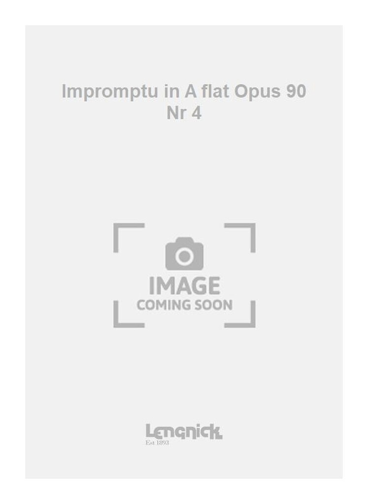 Impromptu in A flat Opus 90 Nr 4